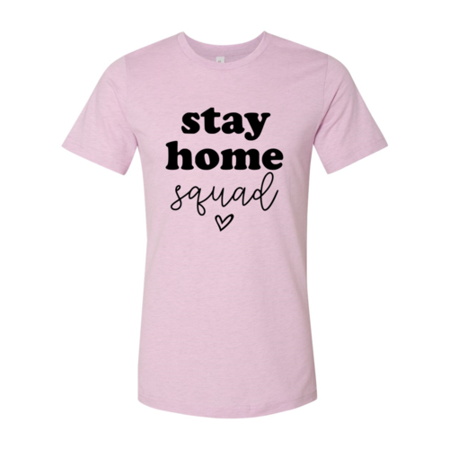 Stay Home Squad Shirt