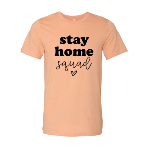 Stay Home Squad Shirt