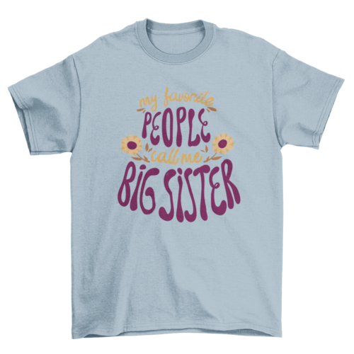 Big sister quote with sunflowers t-shirt