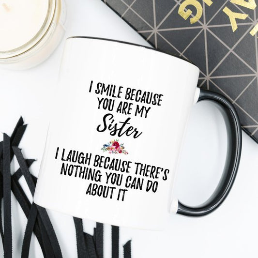 Funny Sister Mug Sister Gift Sister Birthday Gift